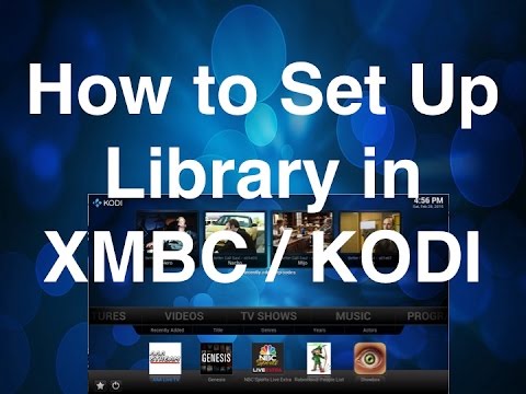 Learn How to Create a Library in Kodi