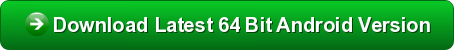 download latest 64 bit android version