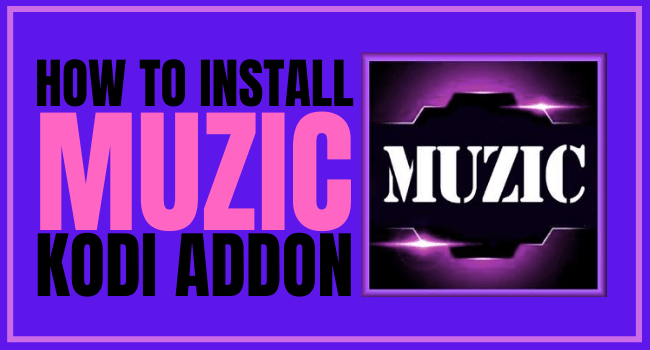 How To Install Kodi MUZIC Addon