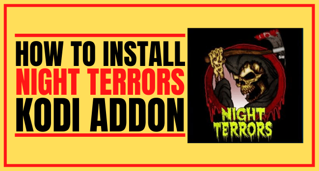 How To Install Night Terrors Kodi Addon