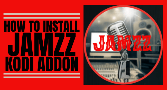 How to Install Jamzz Addon for Kodi