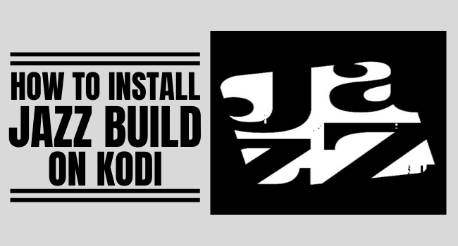 How to Install Jazz Builds on Kodi