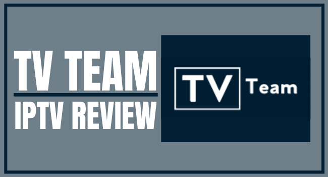 TV Team IPTV REVIEW