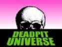 Deadpit Universe