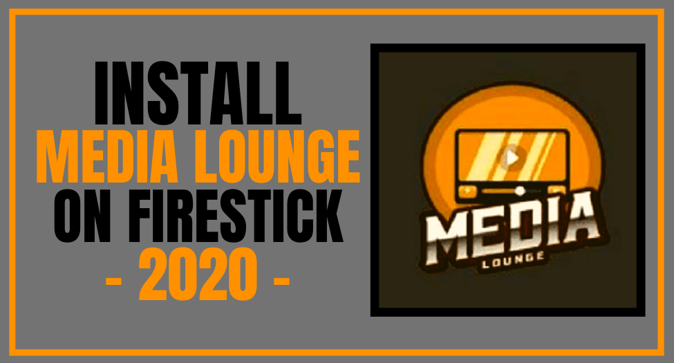Media Lounge: App Review and Installation Guide for Firestick