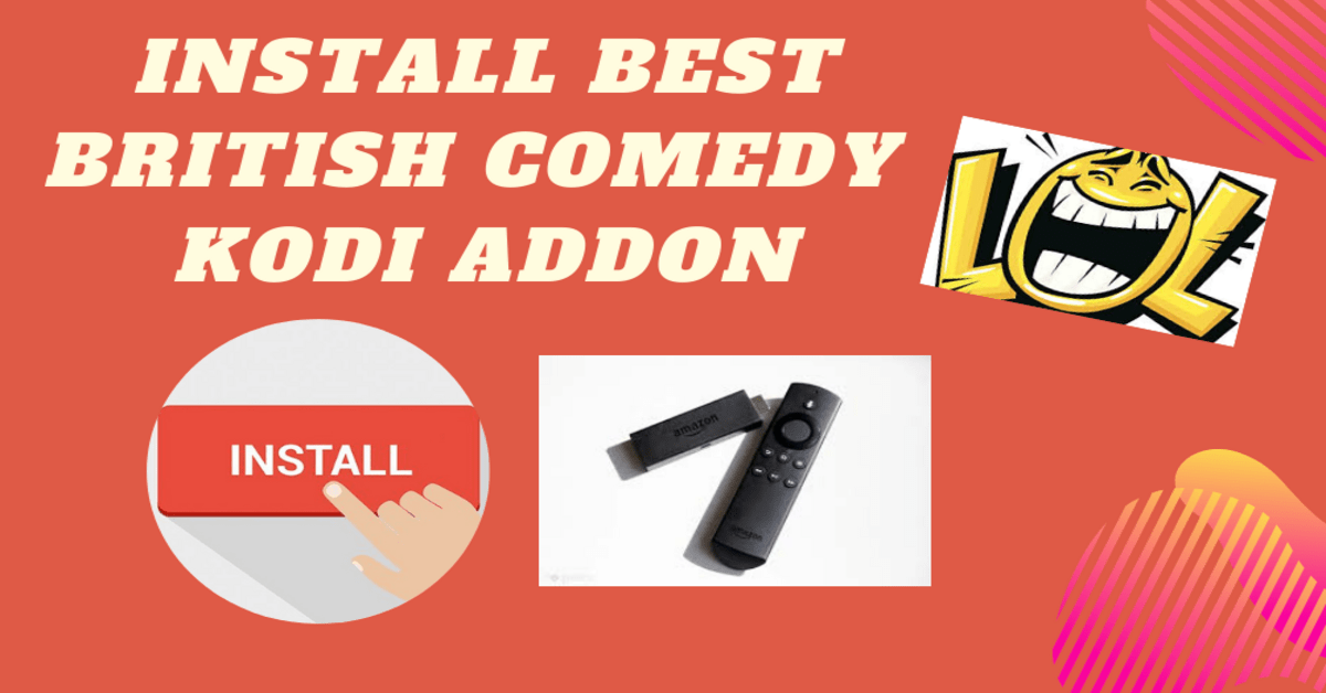 How to Install Best British Comedy Kodi Addon