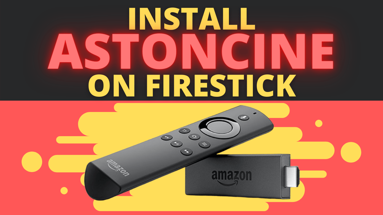 astoncine firestick