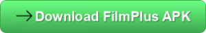 FilmPlus Download Button