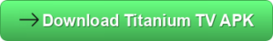 Titanium TV Download Button