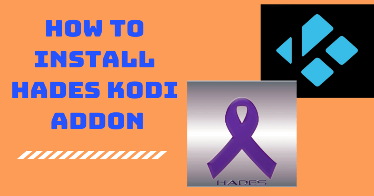 How To Install Hades Kodi Addon