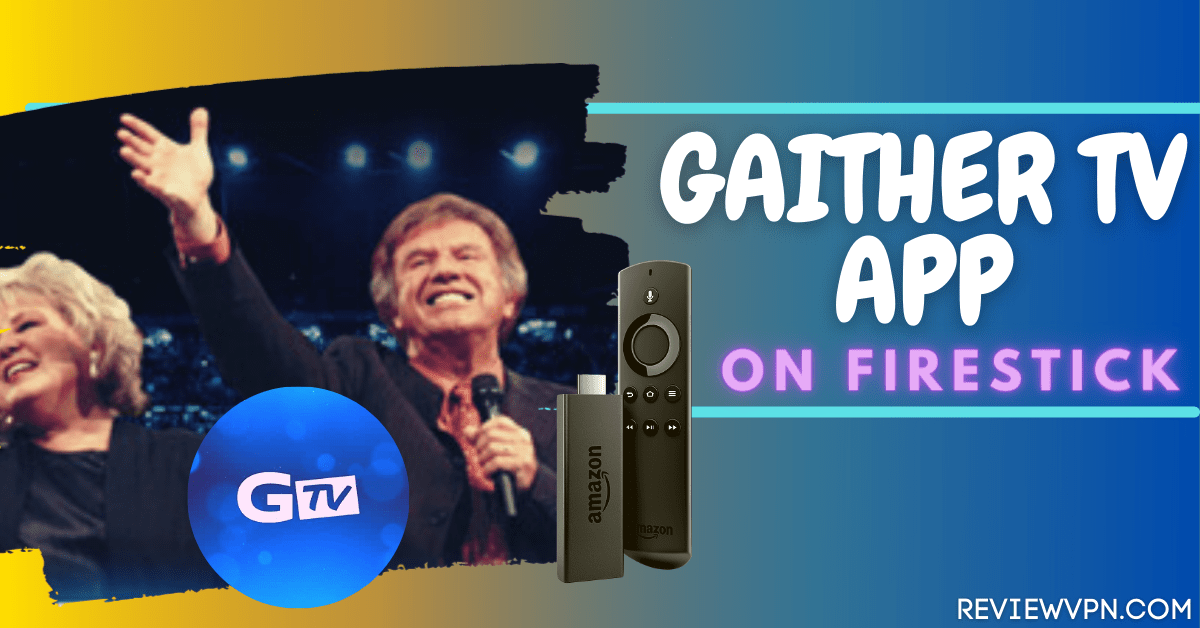 Gaither TV App On Firestick