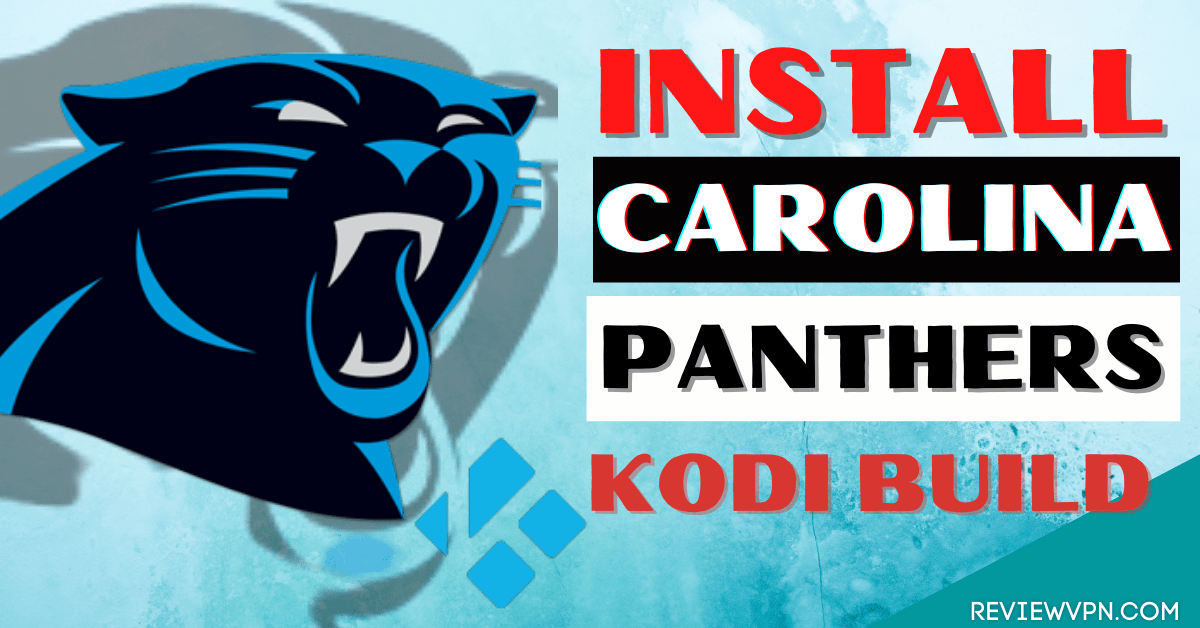 Install Carolina Panthers Kodi Build
