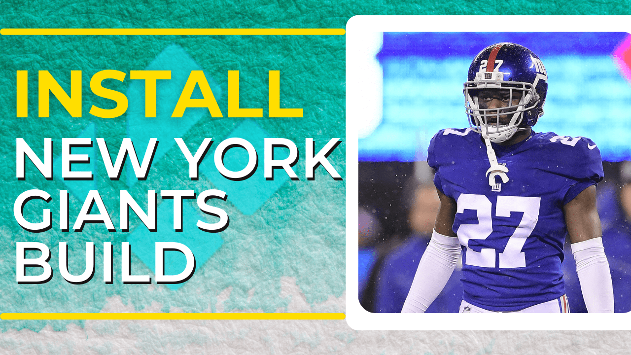 How To Install New York Giants Build