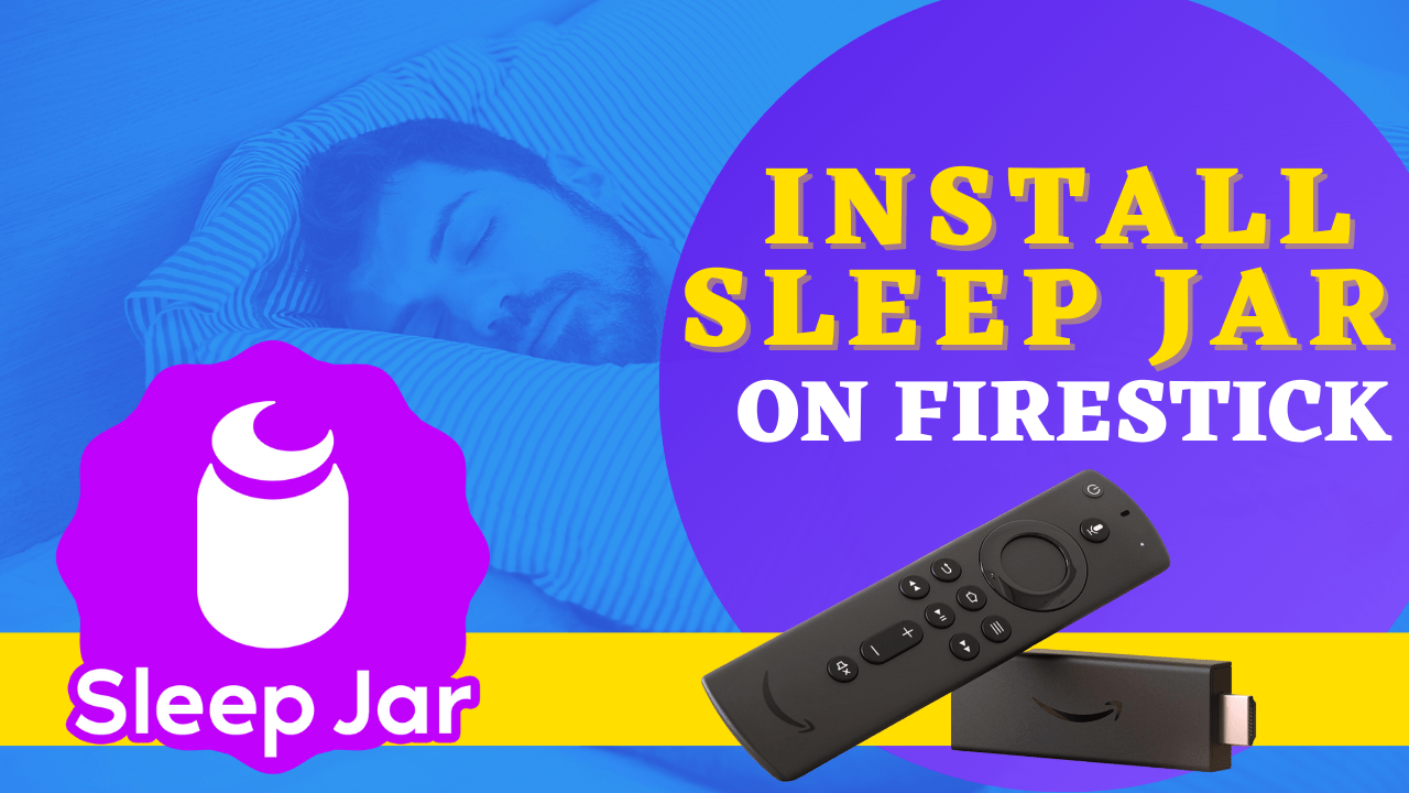 How To Install Sleep Jar on Firestick