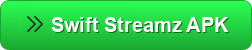 Swift Streamz apk