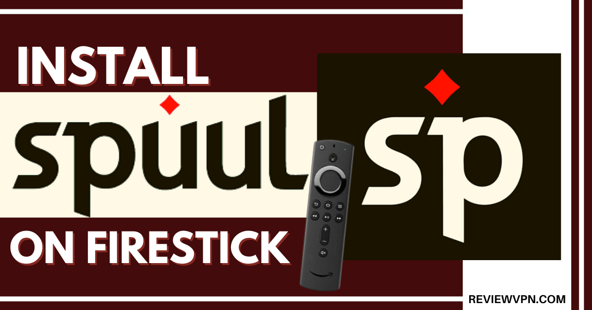 How to Install Spuul on a Firestick