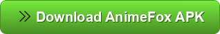 ANIMEFOX APK