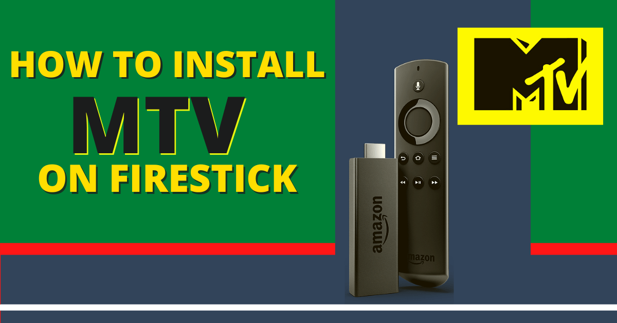 MTV App Review and Installation Guide for Firestick