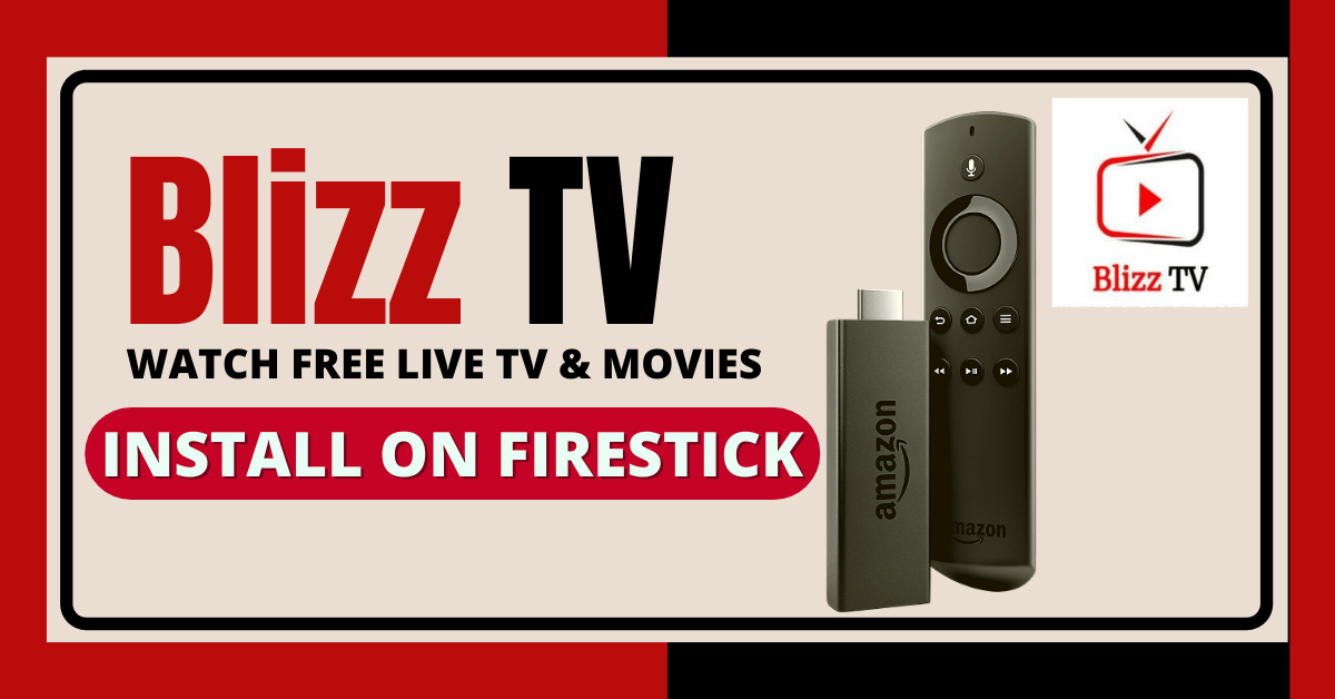 How to Install Blizz TV on Firestick
