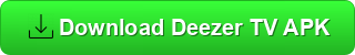 Deezer TV APK Download for Android