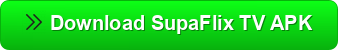 Download SupaFlix TV APK