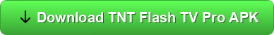 Download TNT Flash TV Pro APK