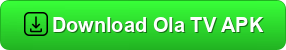  Download Ola TV APK