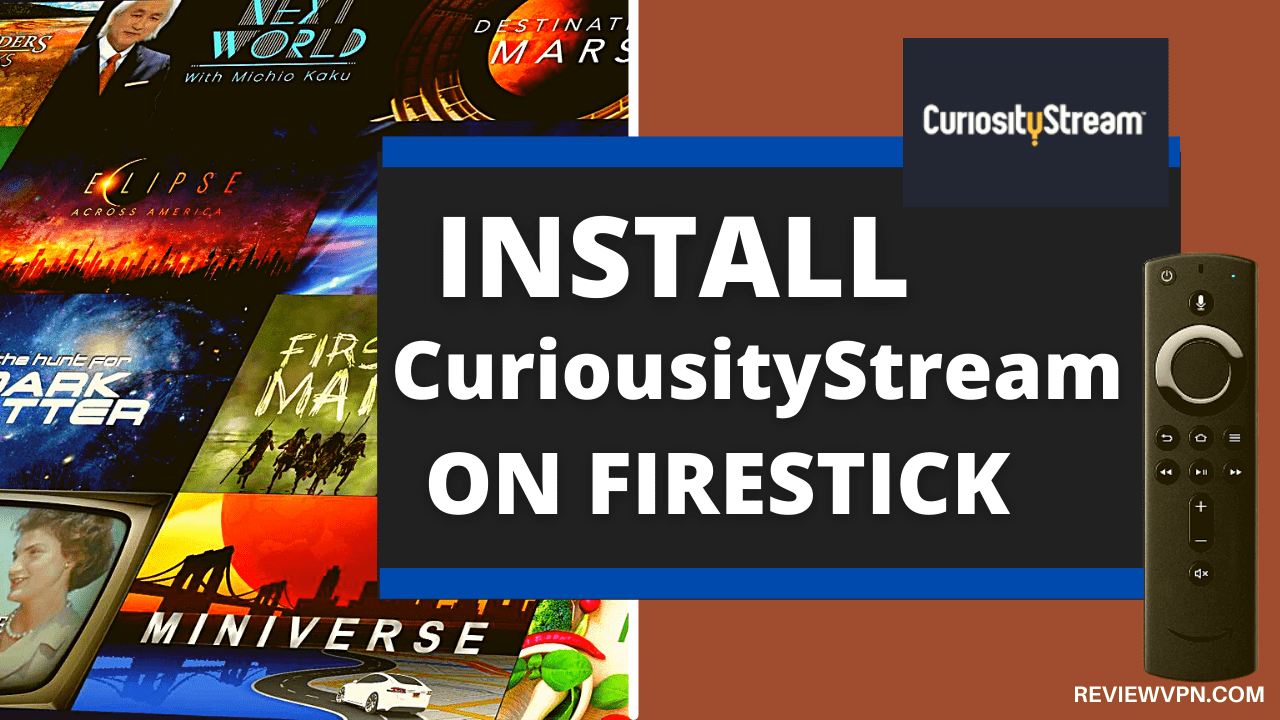 How to Install CuriousityStream App on Firestick