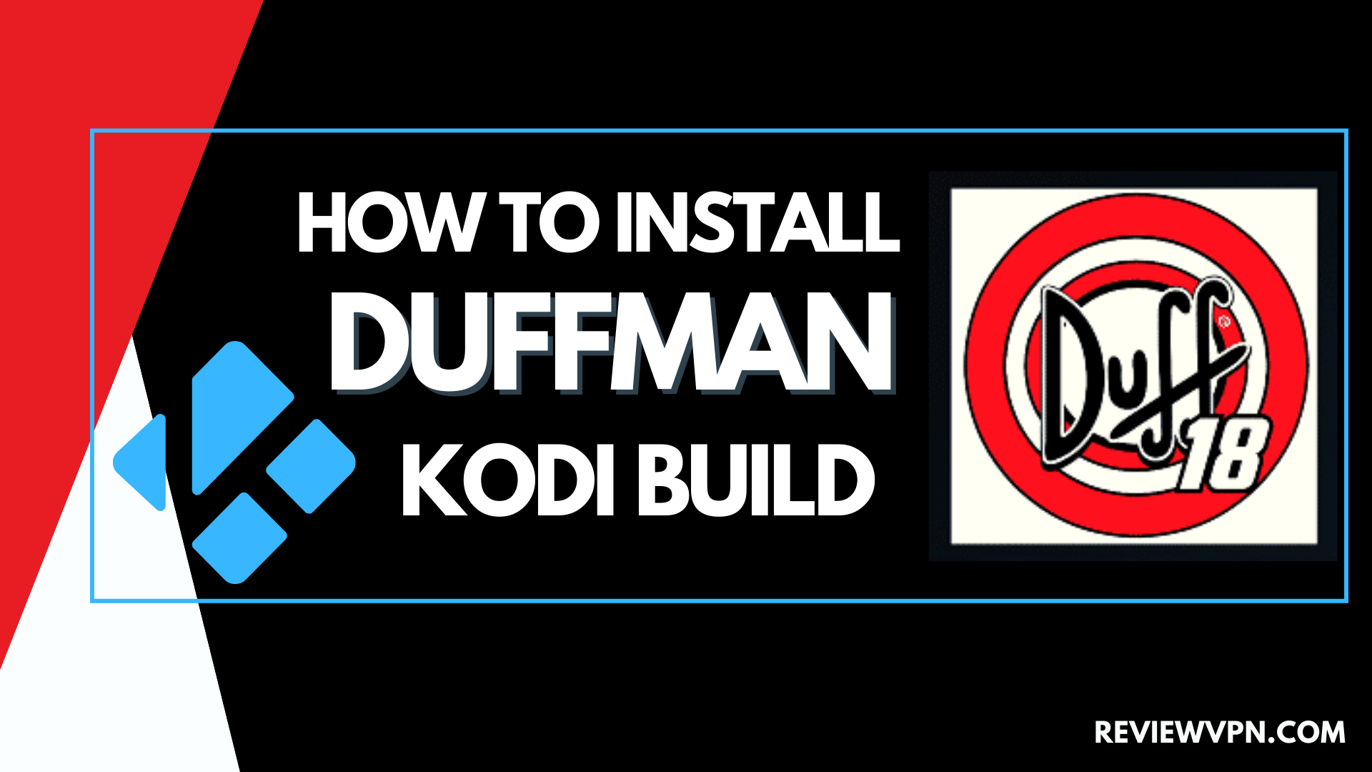 How to Install Duffman Kodi Build