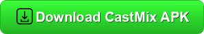 Download CastMix APK