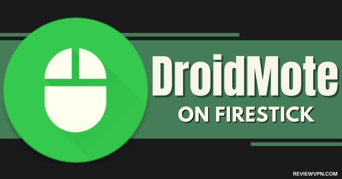DroidMote App On Firestick