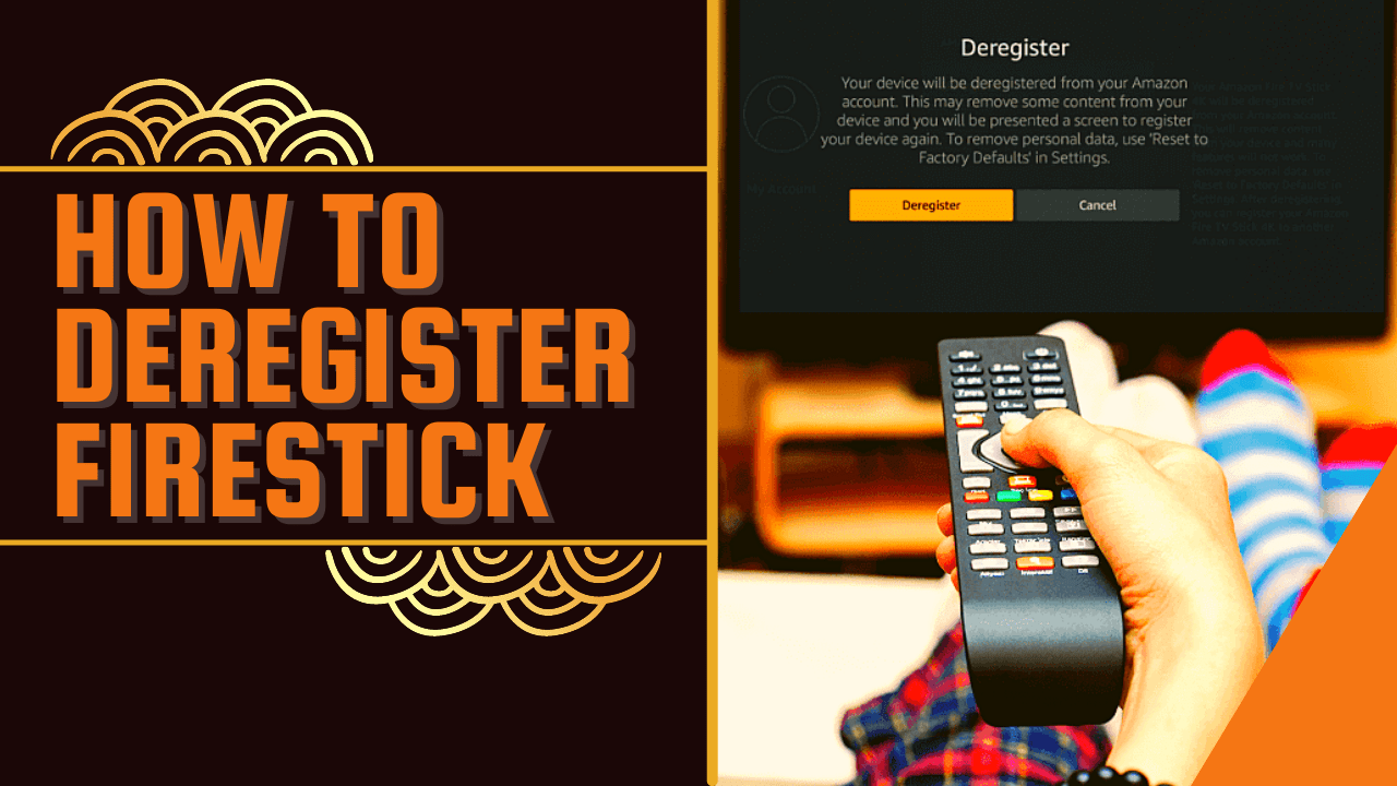 How To Deregister Firestick