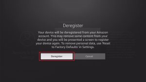 Deregister Firestick 6
