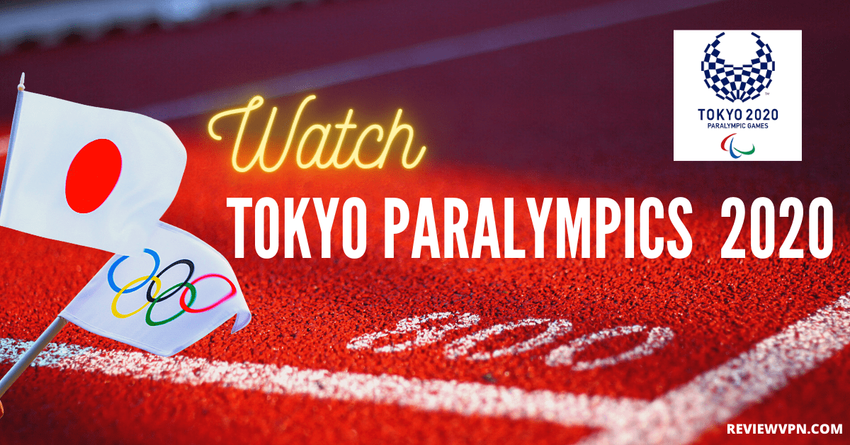 How To Watch the Tokyo Paralympics 2020