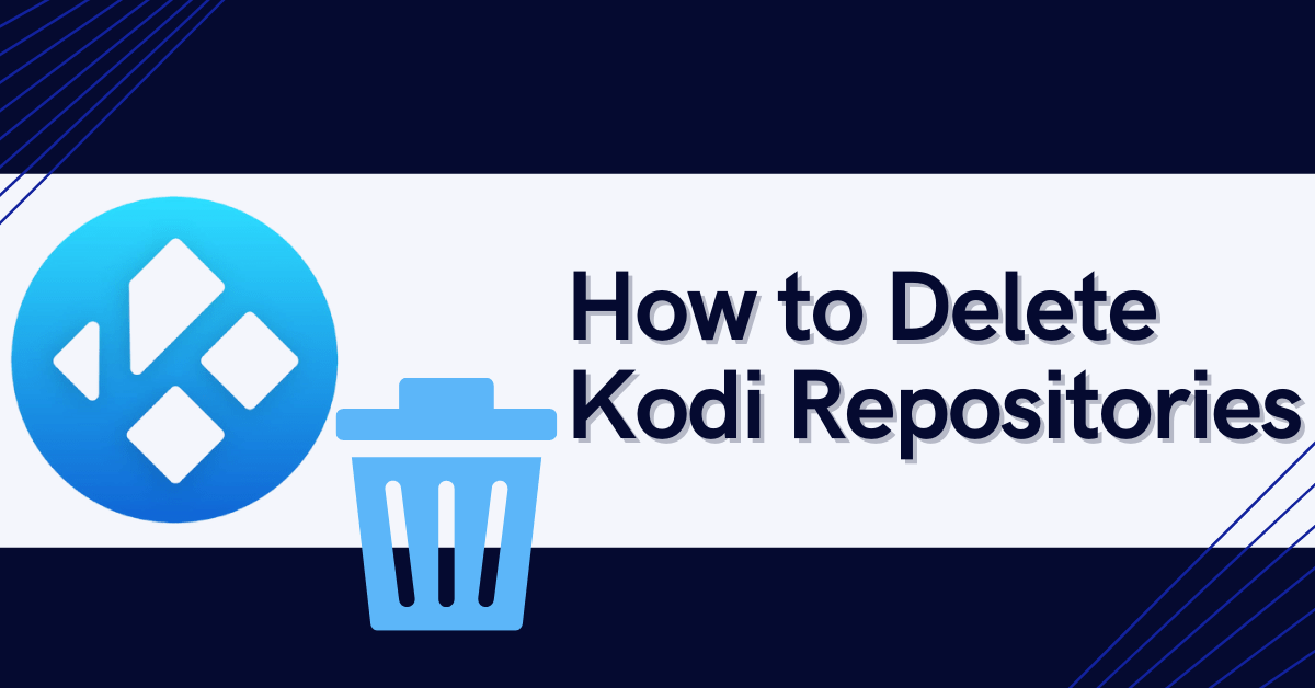 How to Delete Kodi Repositories