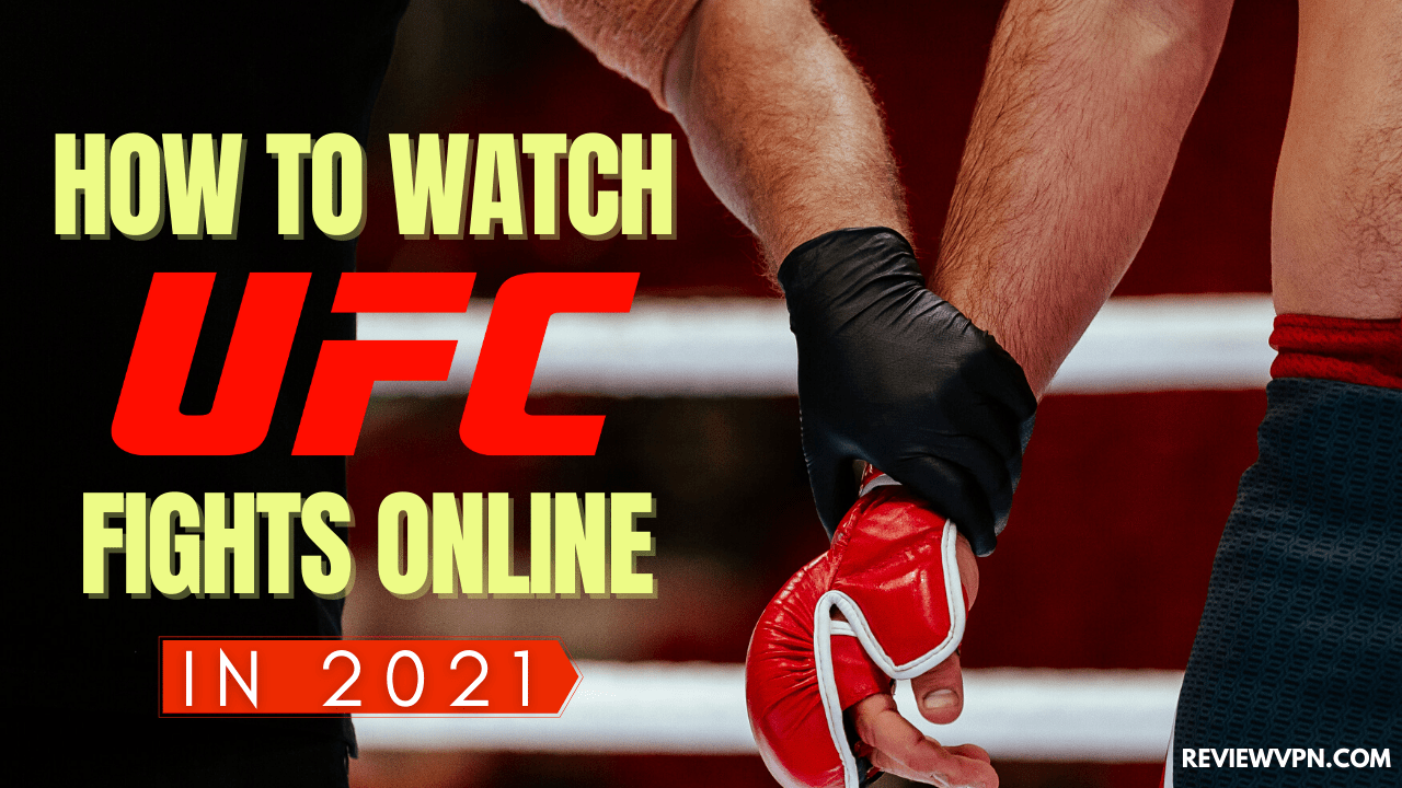 How to Watch UFC Fights Online in 2023