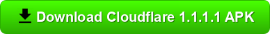 Cloudflare 1.1.1.1 APK Download for Android Devices