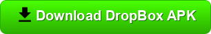 DropBox APK Download for Android Devices