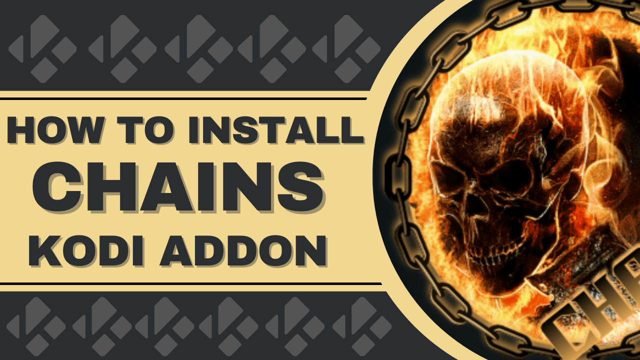 How to Install Chains Kodi Addon