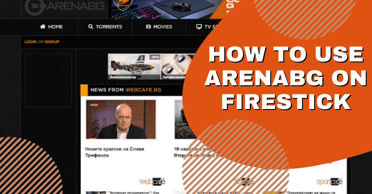 How to Use Arenabg on Firestick