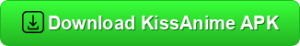 KissAnime Button 1