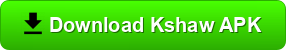 Kshaw APK Latest Version for Android Devices