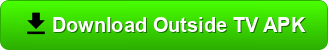 Outside TV APK Download for Android Devices