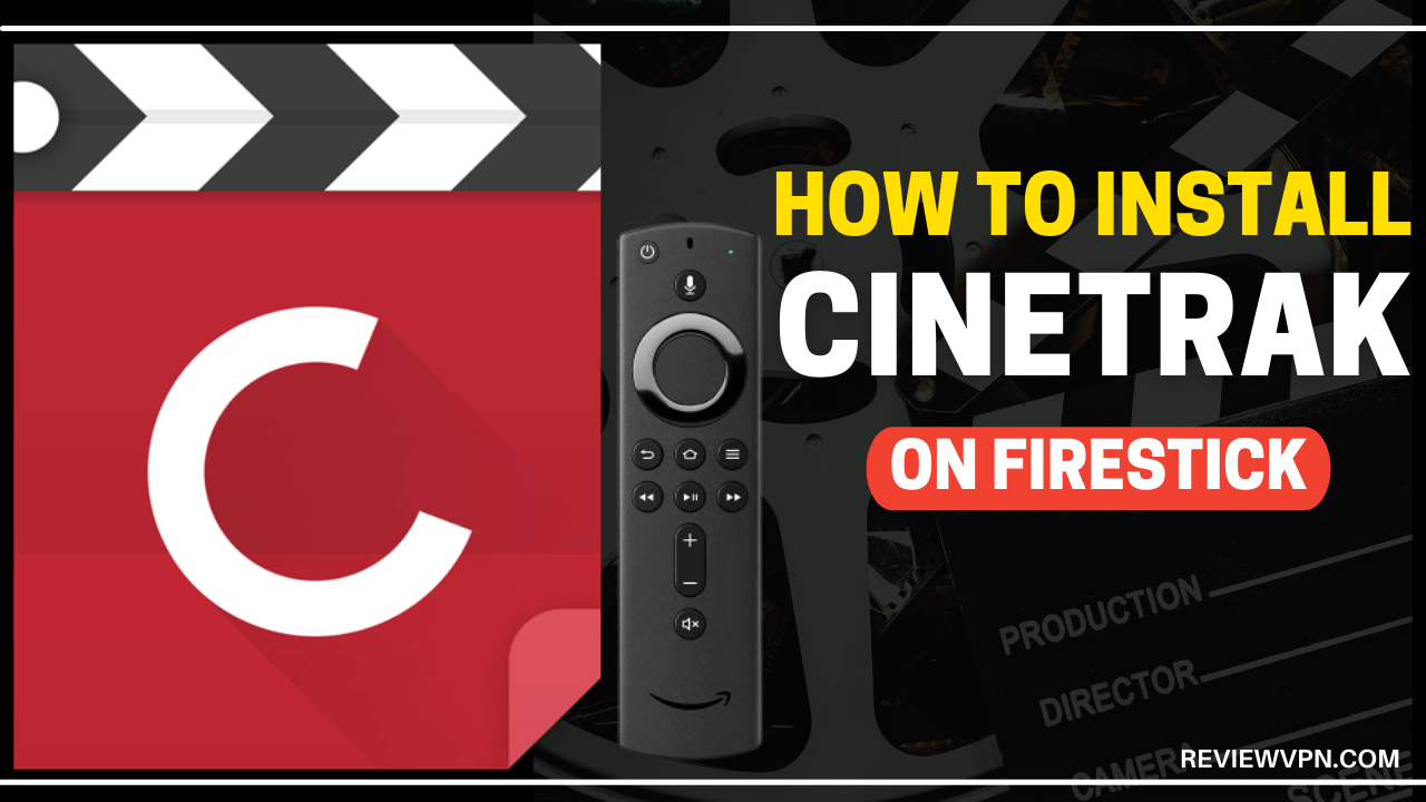 How To Install CineTrak On Firestick