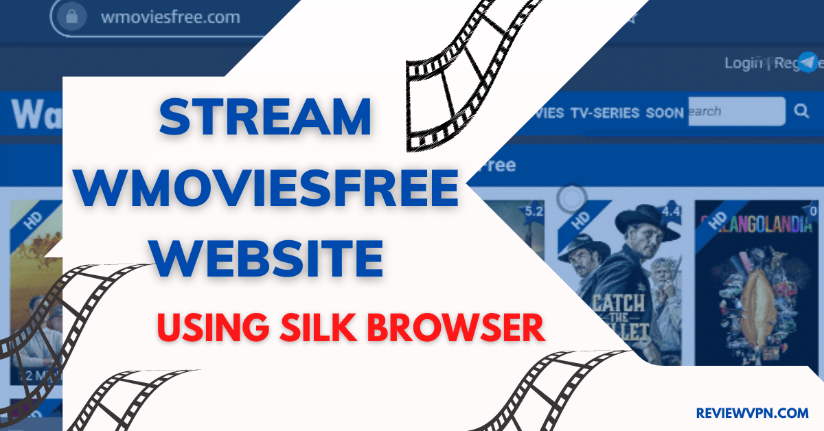 Stream WMoviesFree Website on Firestick Using Silk Browser