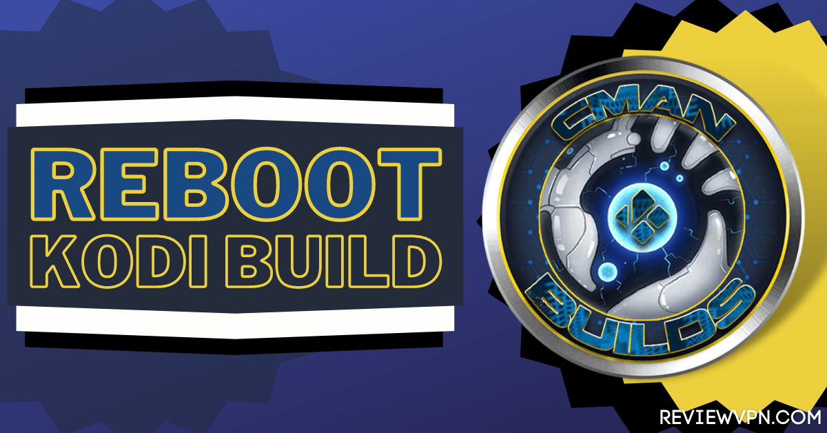 How to Install Reboot Kodi Build