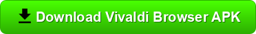 Vivaldi Browser Download for Android Devices
