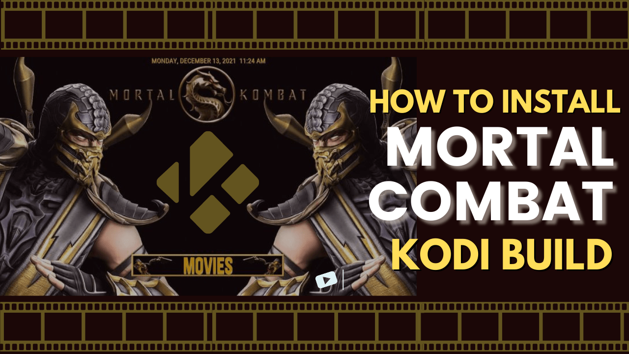 How to Install Mortal Combat Kodi Build