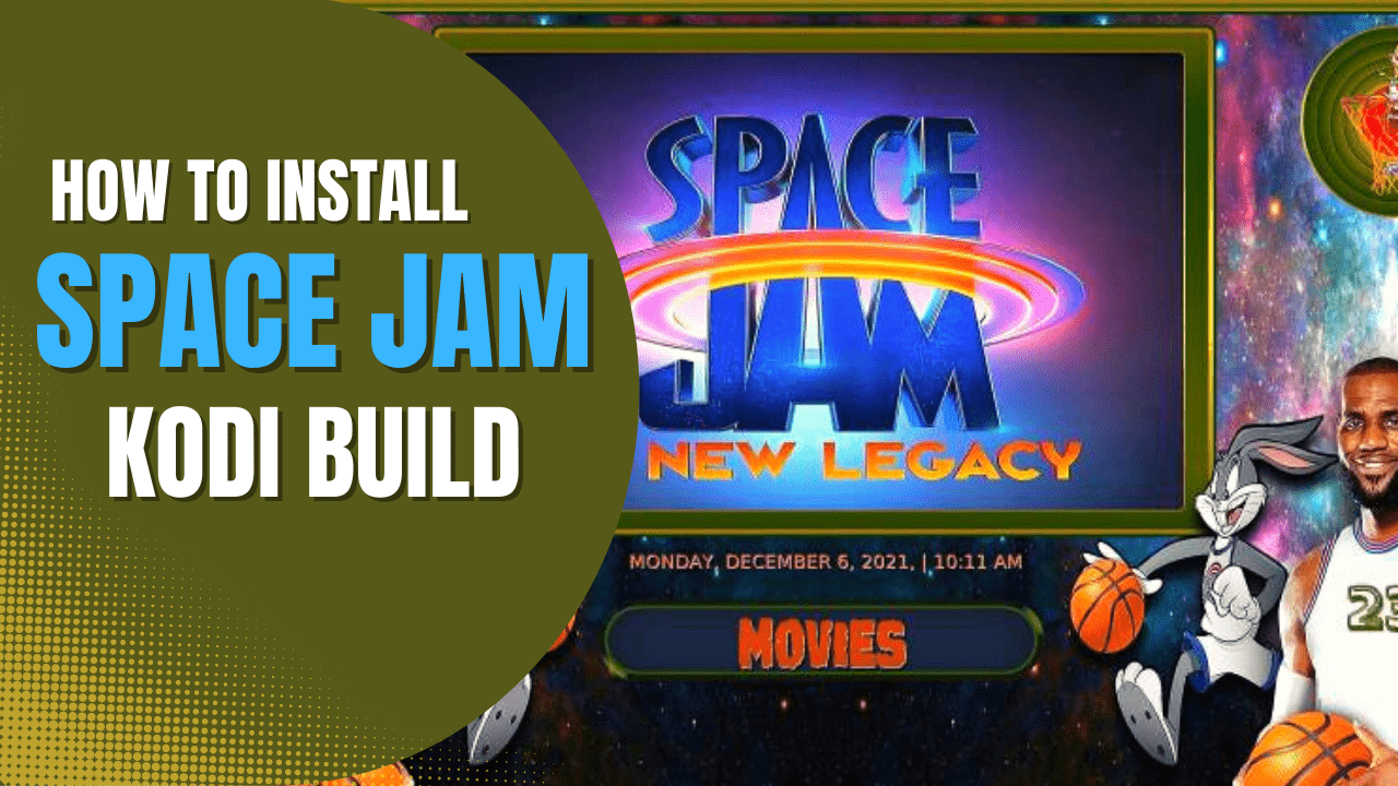 How to Install Space Jam Kodi Build
