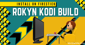ROKYN KODI BUILD